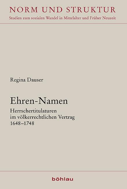 Cover: 9783412505905 | Ehren-Namen | Regina Dauser | Buch | 357 S. | Deutsch | 2017