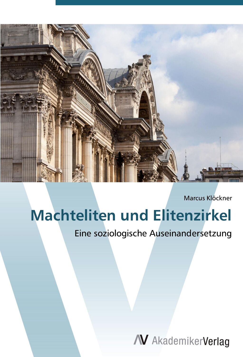 Cover: 9783639406955 | Machteliten und Elitenzirkel | Eine soziologische Auseinandersetzung