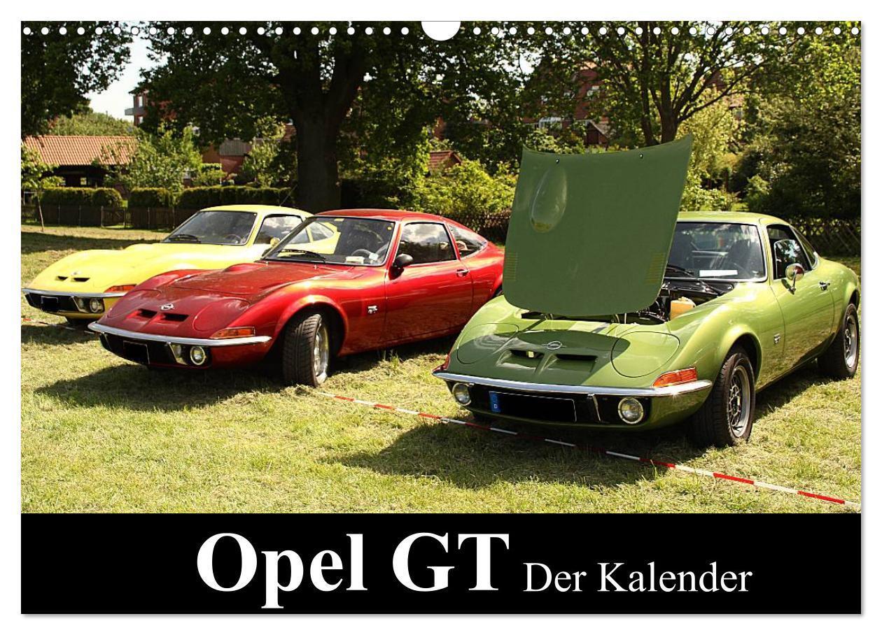 Cover: 9783675474161 | Opel GT Der Kalender (Wandkalender 2024 DIN A3 quer), CALVENDO...