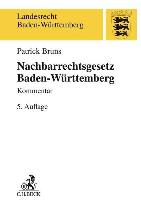 Cover: 9783406761171 | Nachbarrechtsgesetz Baden-Württemberg | Patrick Bruns | Taschenbuch