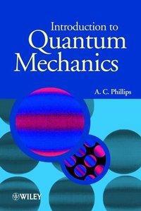 Cover: 9780470853245 | Introduction to Quantum Mechanics | A C Phillips | Taschenbuch | 2003