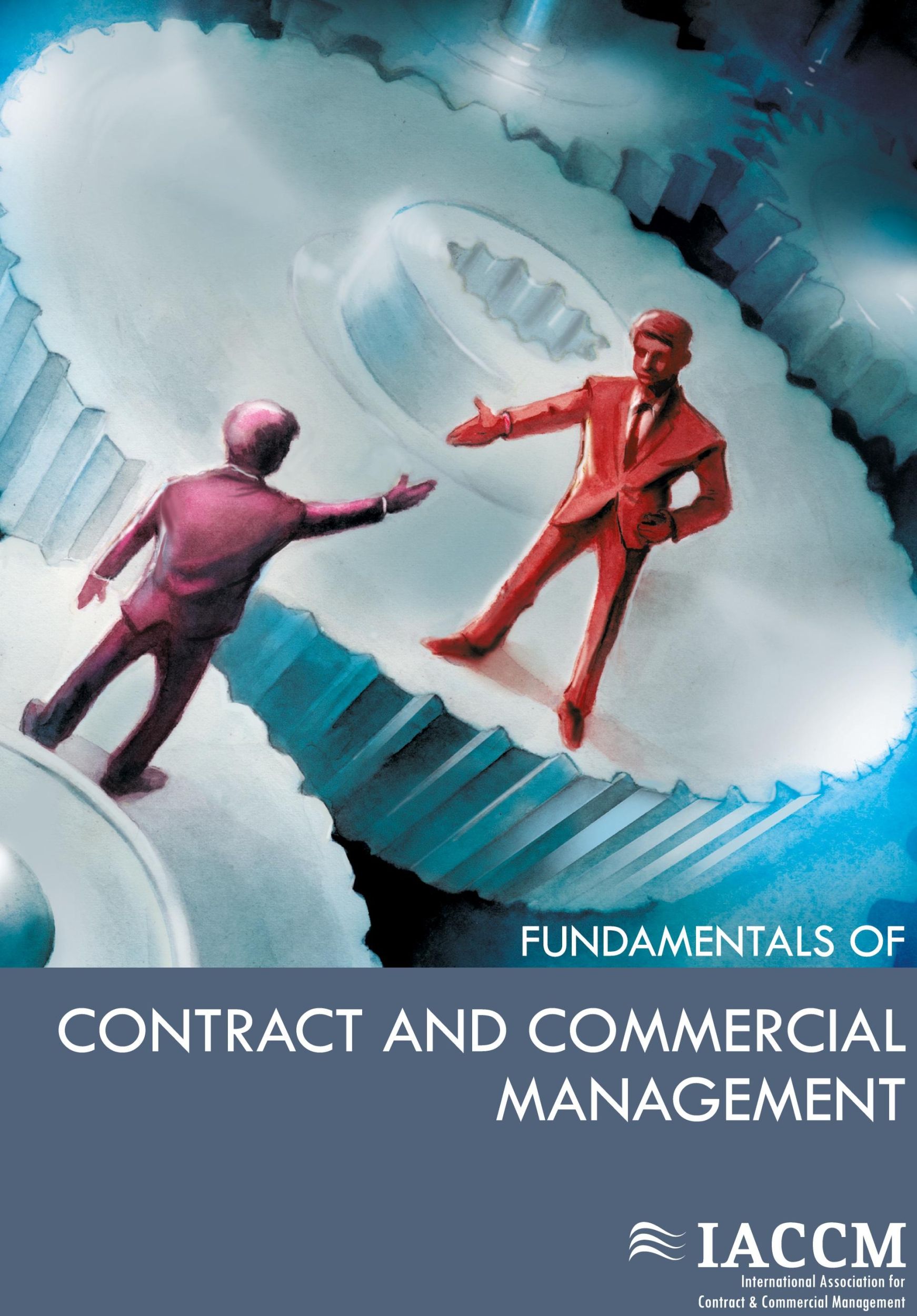 Cover: 9789087537128 | Fundamentals of Contract and Commercial Management | Iaccm | Buch