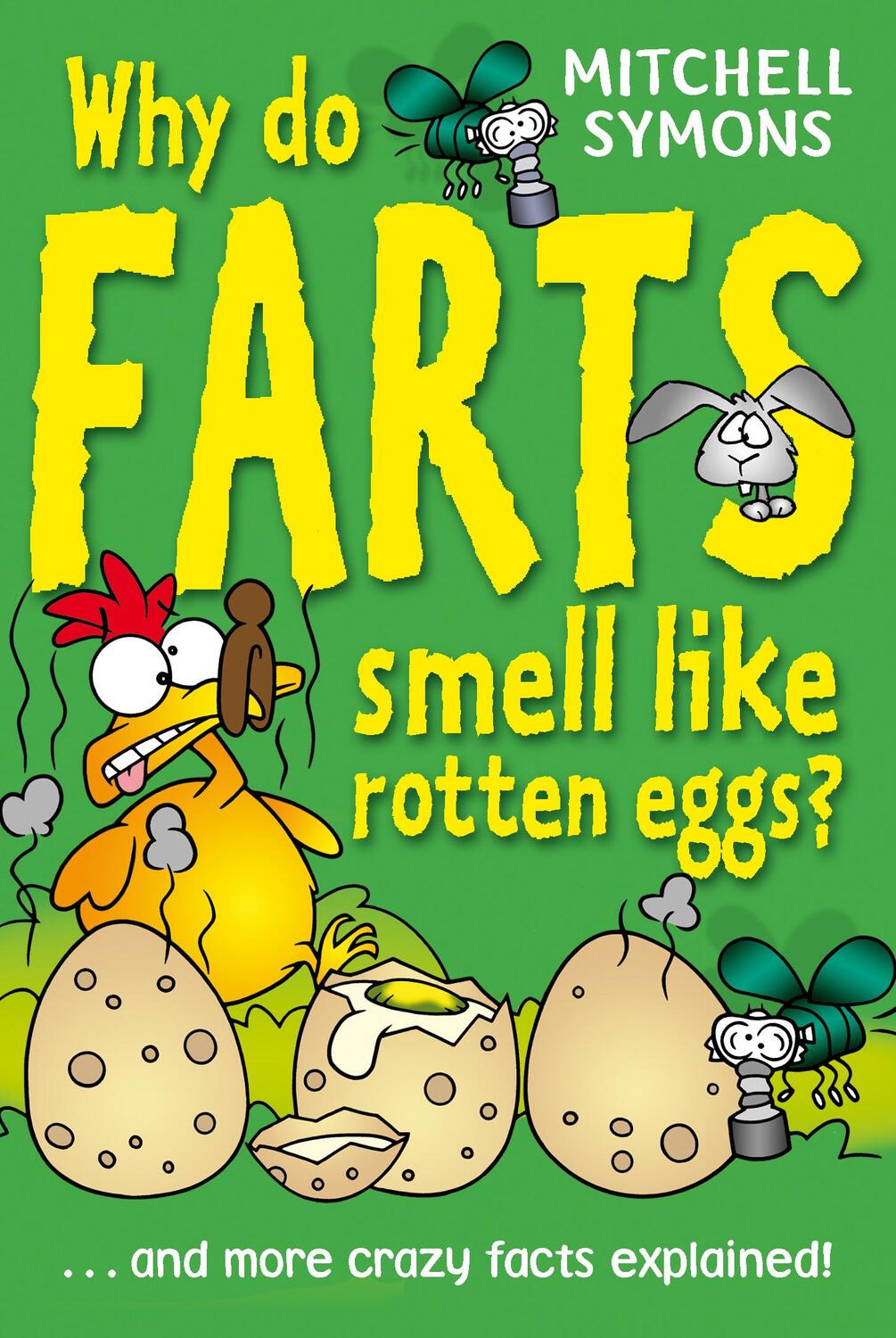 Cover: 9781862307490 | Why Do Farts Smell Like Rotten Eggs? | Mitchell Symons | Taschenbuch