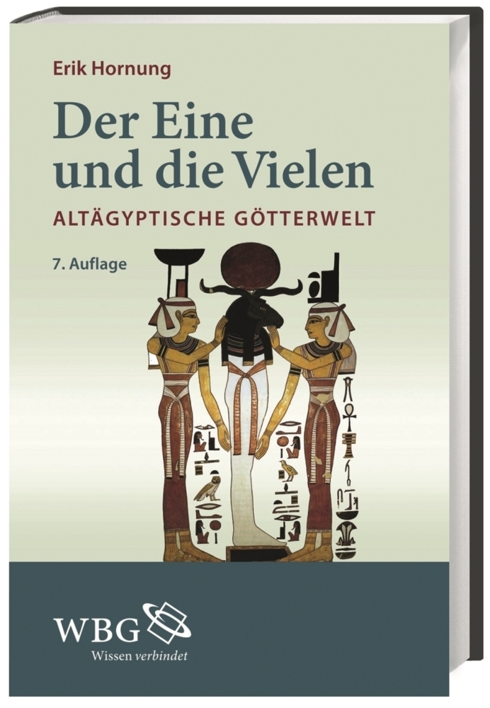 Cover: 9783534245925 | Der Eine und die Vielen | Altägyptische Götterwelt | Erik Hornung