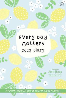 Cover: 9781786785497 | Every Day Matters 2022 Pocket Diary | Jess Sharp | Taschenbuch | 2021