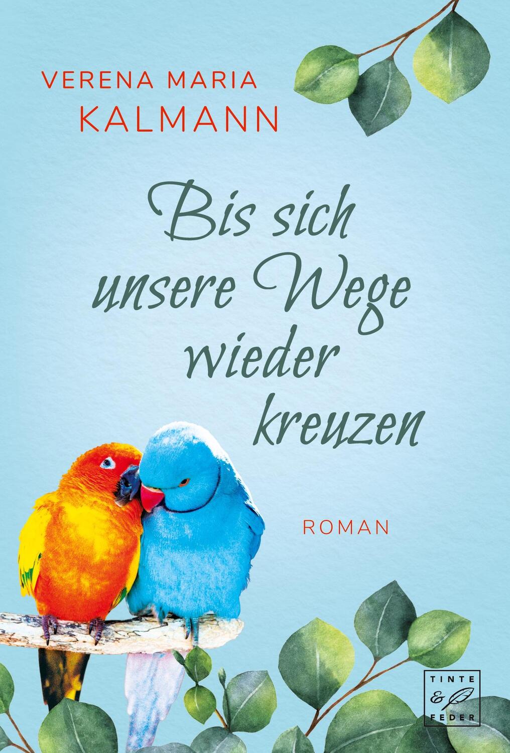 Cover: 9782919806546 | Bis sich unsere Wege wieder kreuzen | Verena Maria Kalmann | Buch