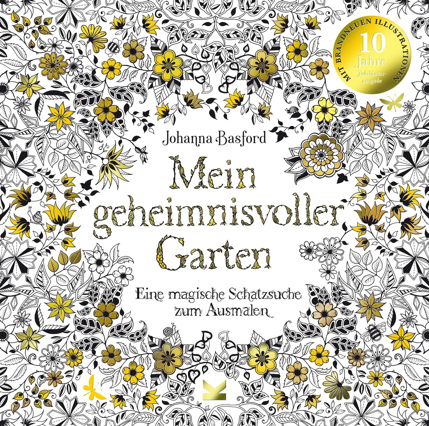Cover: 9783962443757 | Mein geheimnisvoller Garten | Jubiläumsausgabe | Johanna Basford