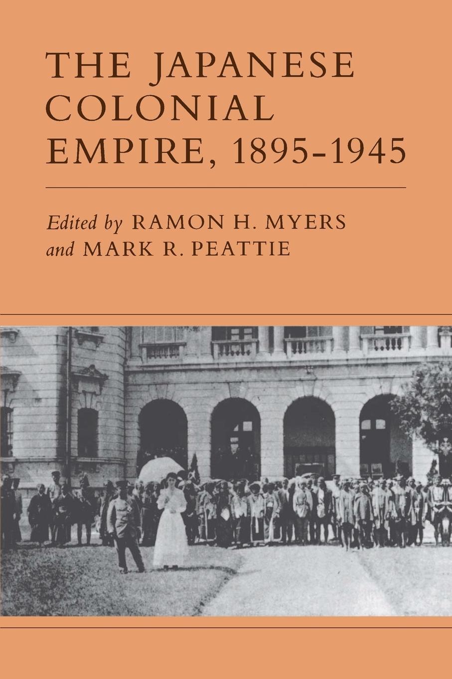 Cover: 9780691102221 | The Japanese Colonial Empire, 1895-1945 | Mark R. Peattie | Buch