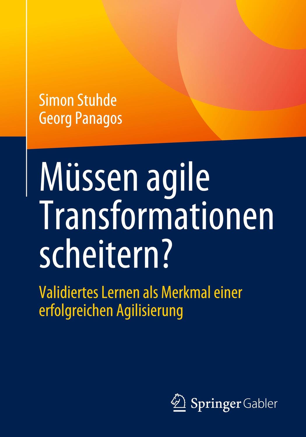 Cover: 9783662659816 | Müssen agile Transformationen scheitern? | Georg Panagos (u. a.)