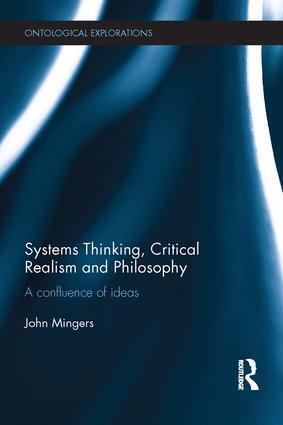 Cover: 9781138195714 | Systems Thinking, Critical Realism and Philosophy | John Mingers