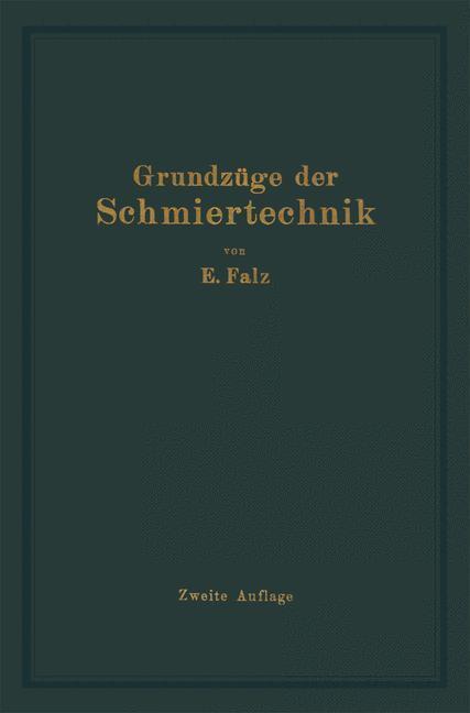 Cover: 9783662321041 | Grundzüge der Schmiertechnik | Erich Falz | Taschenbuch | Springer