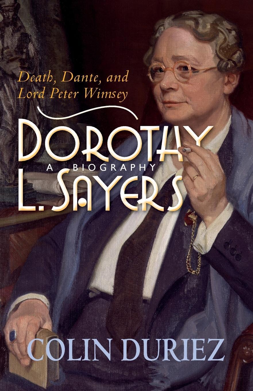 Cover: 9780745956923 | Dorothy L Sayers | Death, Dante and Lord Peter Wimsey | Colin Duriez