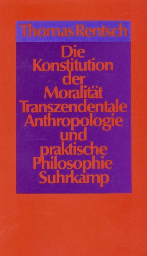 Cover: 9783518580684 | Die Konstitution der Moralität | Thomas Rentsch | Buch | Suhrkamp
