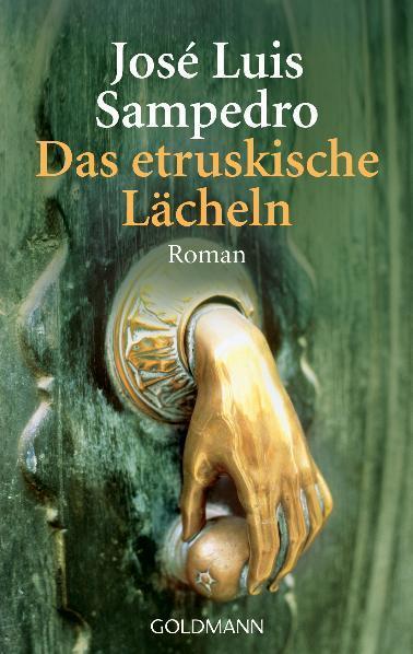 Cover: 9783442456215 | Das etruskische Lächeln | Jose Luis Sampedro | Taschenbuch | Deutsch