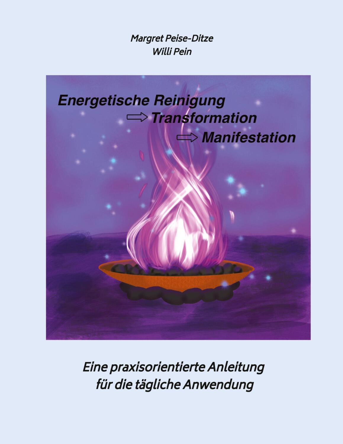 Cover: 9783347824492 | Energetische Reinigung -&gt; Transformation -&gt; Manifestation | Buch