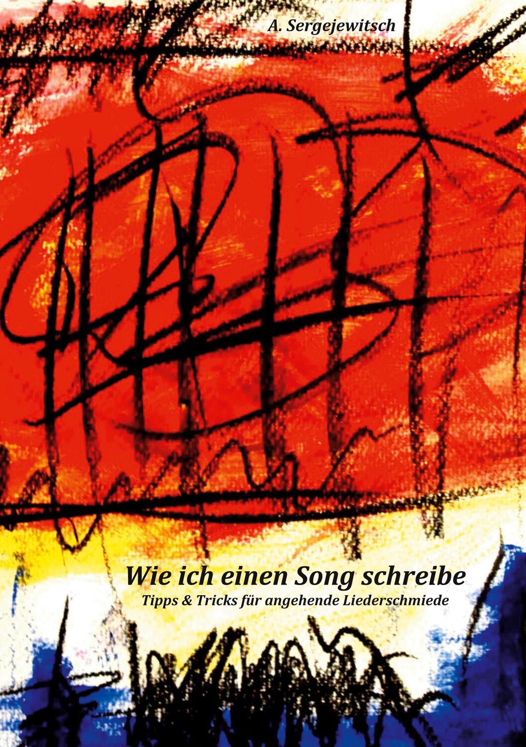 Cover: 9783755760917 | Wie ich einen Song schreibe | Alexander Sergejewitsch | Taschenbuch