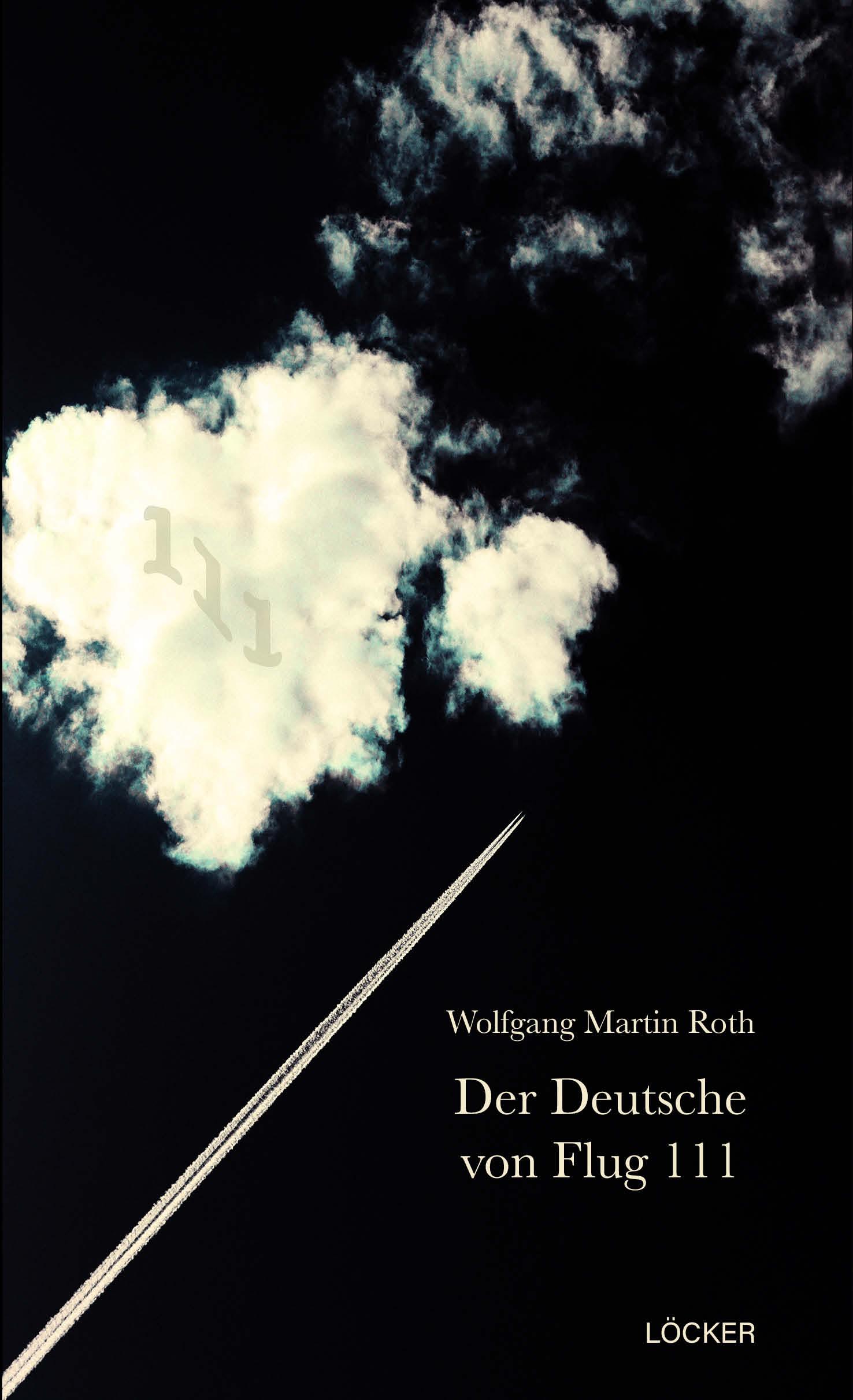 Cover: 9783990981979 | Der Deutsche von Flug 111 | Roman | Wolfang Martin Roth | Buch | 2024