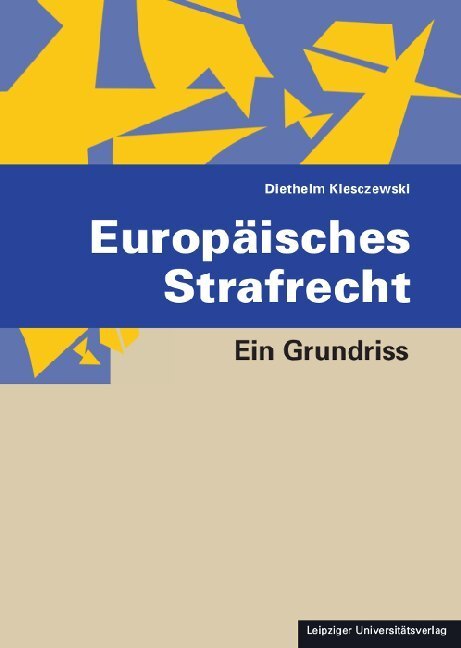 Cover: 9783960232360 | Europäisches Strafrecht | Ein Grundriss | Diethelm Klesczewski | Buch