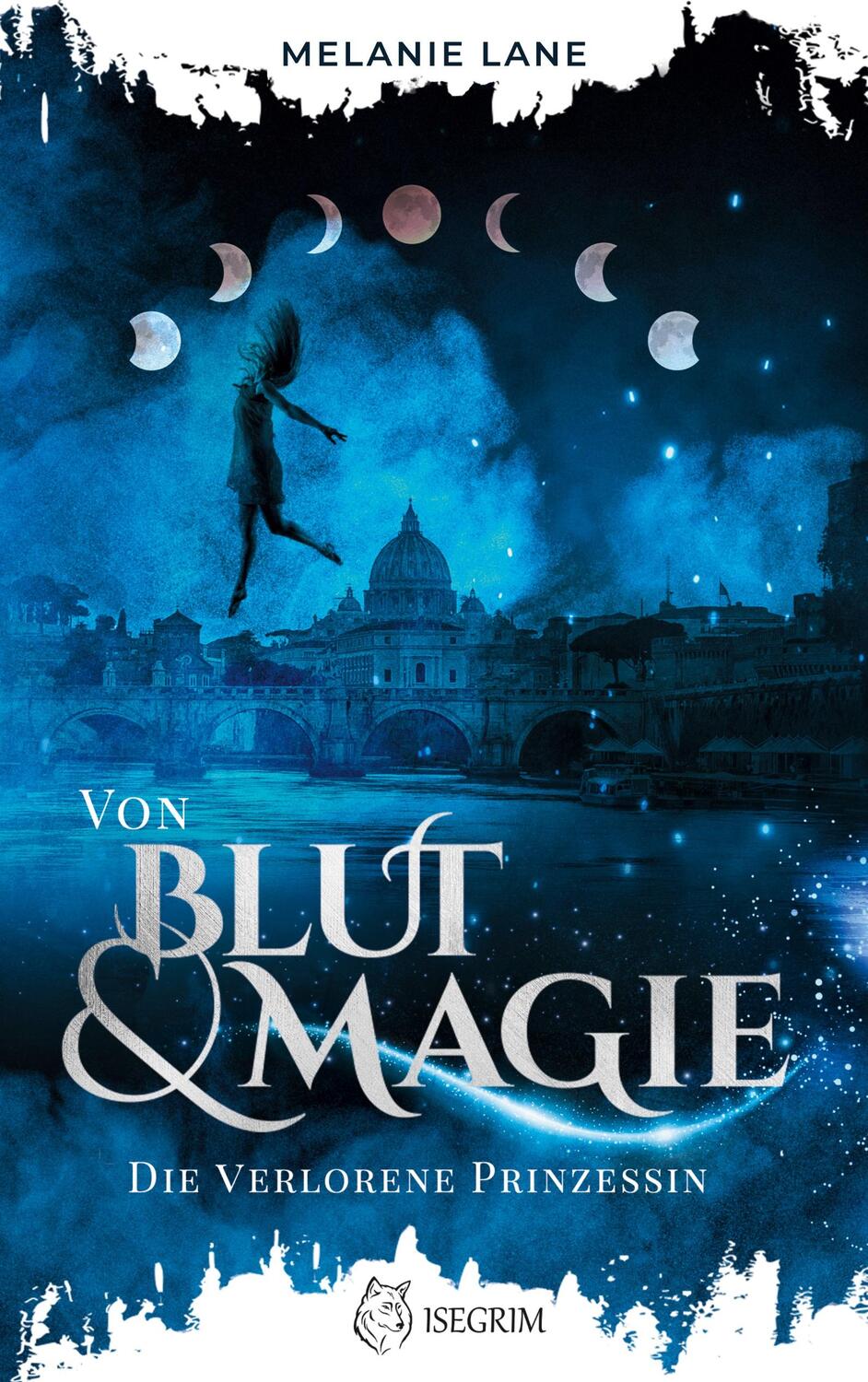 Cover: 9783954529704 | Von Blut & Magie | Melanie Lane | Taschenbuch | 452 S. | Deutsch