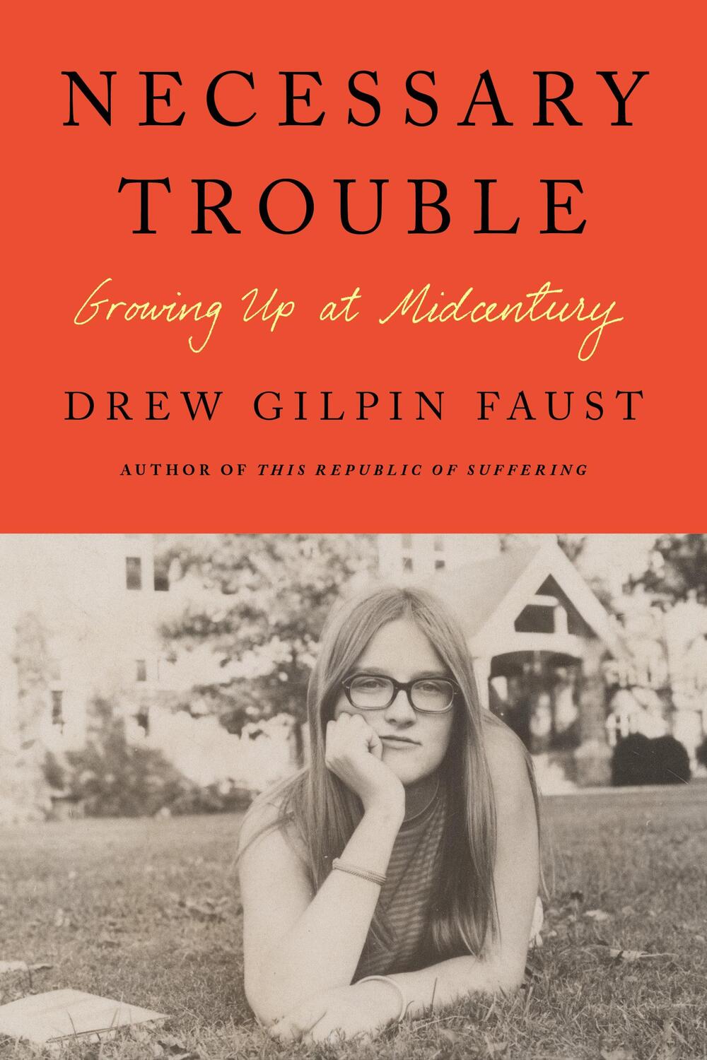 Cover: 9780374601805 | Necessary Trouble | Growing Up at Midcentury | Drew Gilpin Faust