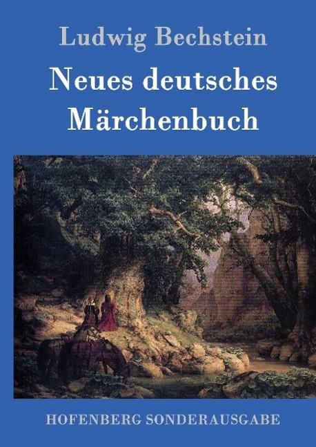 Cover: 9783861992455 | Neues deutsches Märchenbuch | Ludwig Bechstein | Buch | 220 S. | 2016