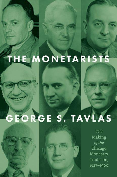Cover: 9780226823188 | The Monetarists | George S. Tavlas | Buch | Gebunden | Englisch | 2023