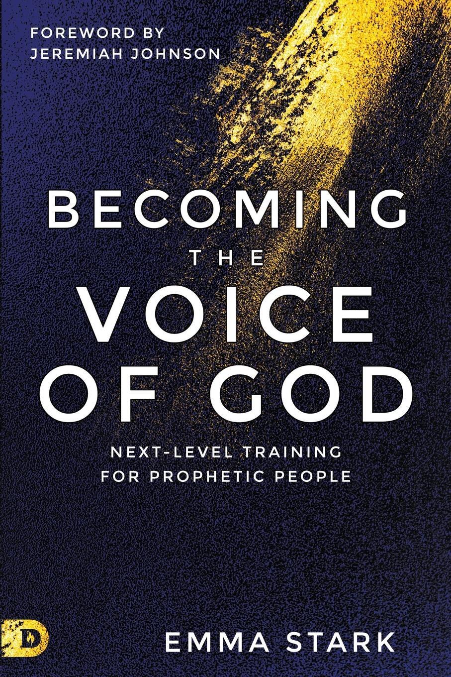 Cover: 9780768462609 | Becoming the Voice of God | Next-Level Training for Prophetic People