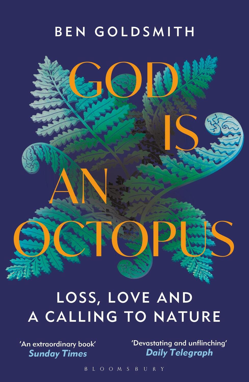 Cover: 9781399408363 | God Is An Octopus | Loss, Love and a Calling to Nature | Ben Goldsmith