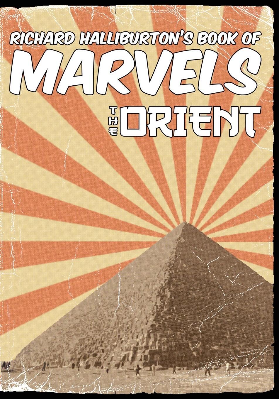 Cover: 9780648035633 | Richard Halliburton's Book of Marvels | the Orient | Halliburton