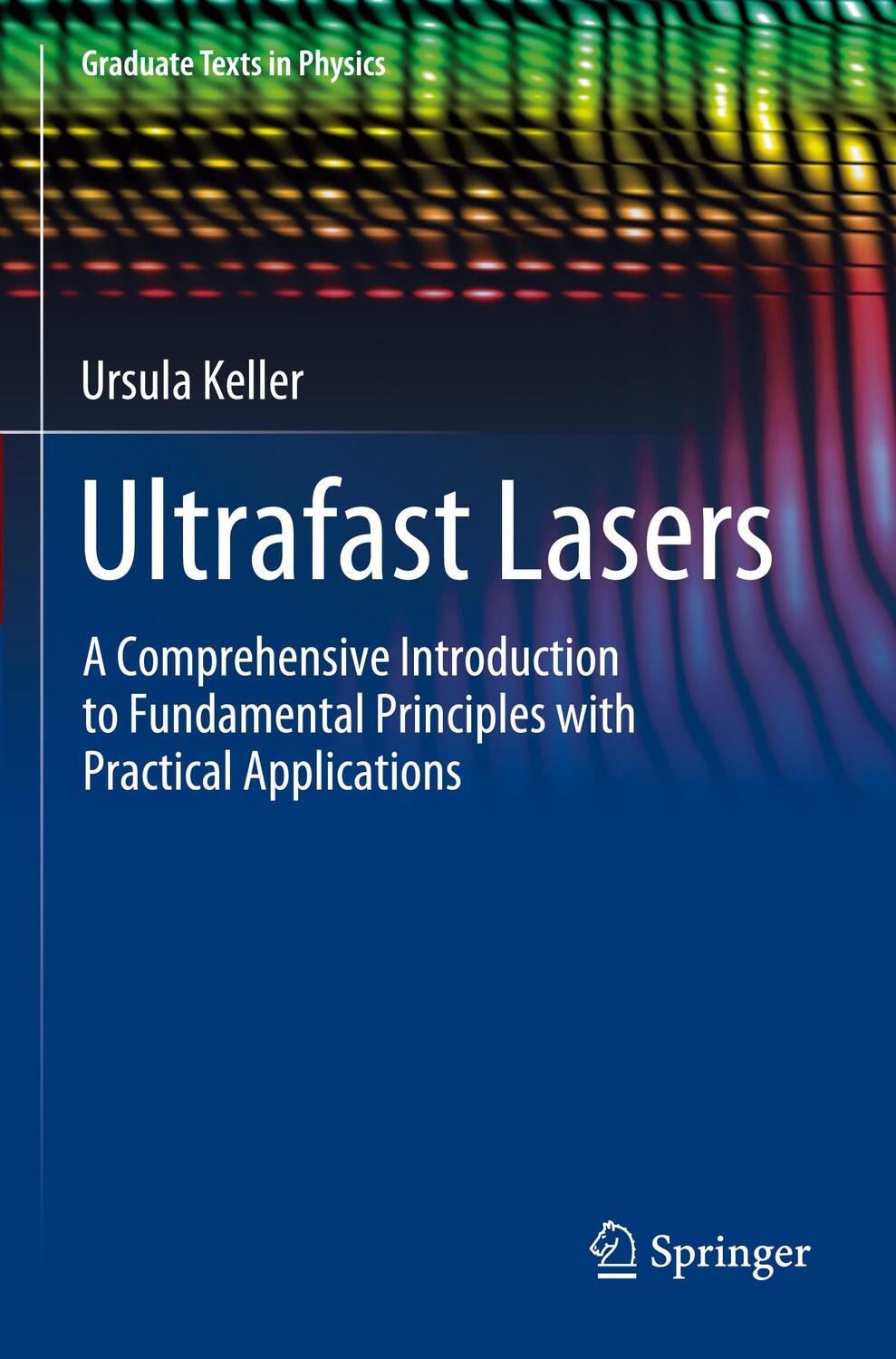 Cover: 9783030825348 | Ultrafast Lasers | Ursula Keller | Taschenbuch | Paperback | Englisch