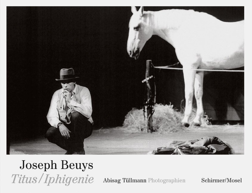 Cover: 9783829608374 | Joseph Beuys Titus/Iphigenie | Abisag Tüllmann. Photographien | Buch