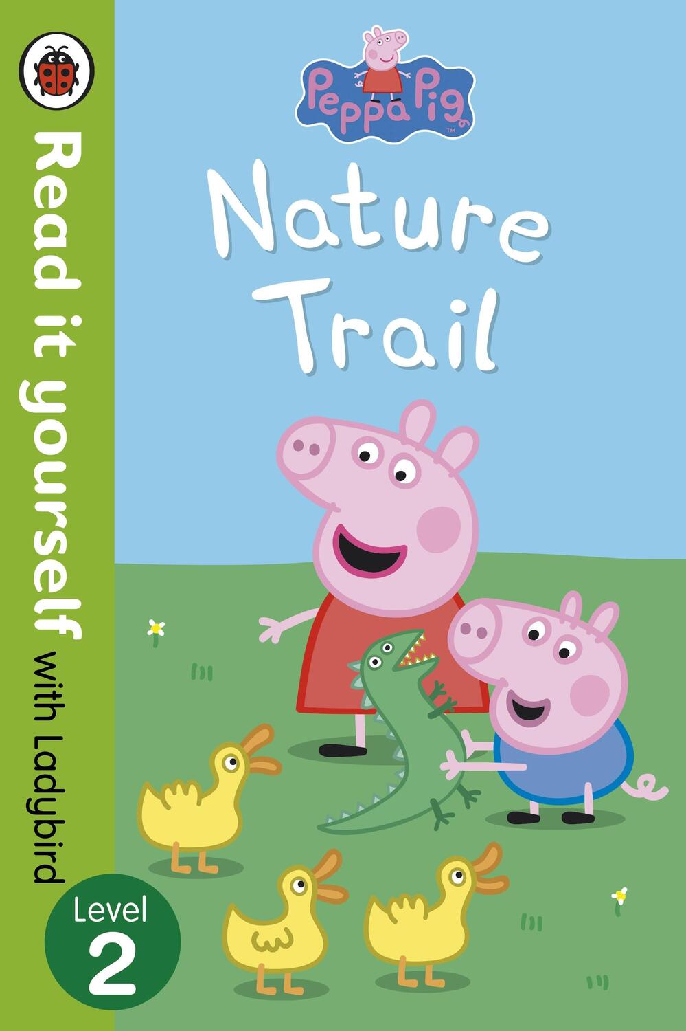 Cover: 9780723273097 | Peppa Pig: Nature Trail - Read it yourself with Ladybird | Level 2