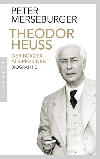 Cover: 9783570552353 | Theodor Heuss | Der Bürger als Präsident. Biographie | Merseburger