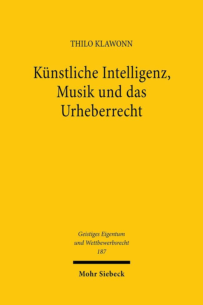 Cover: 9783161619212 | Künstliche Intelligenz, Musik und das Urheberrecht | Thilo Klawonn