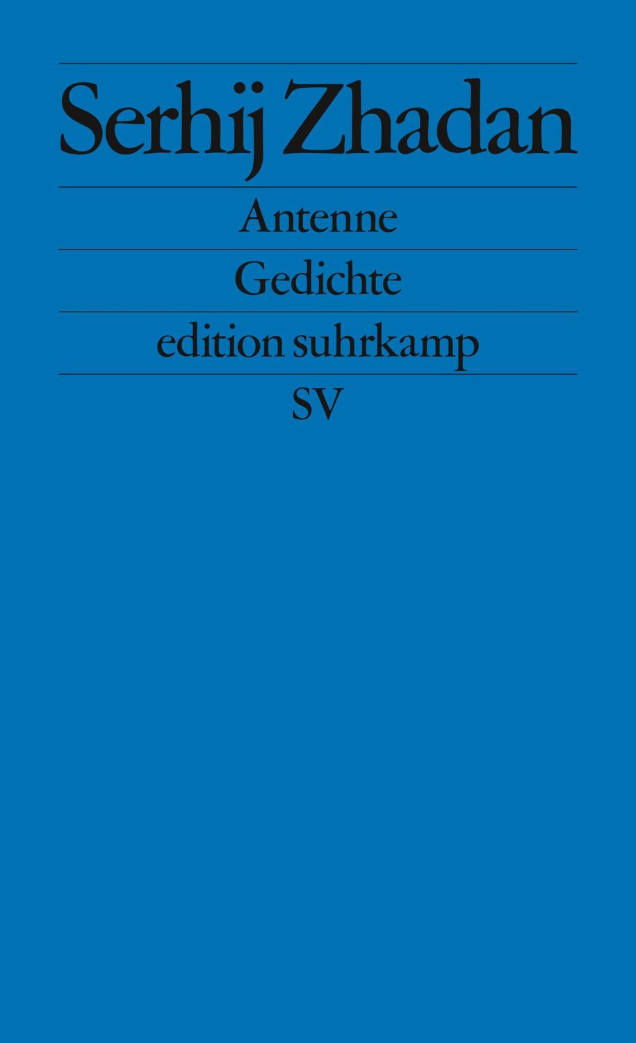 Cover: 9783518127520 | Antenne | Gedichte | Serhij Zhadan | Taschenbuch | edition suhrkamp