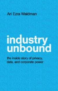 Cover: 9781108492423 | Industry Unbound | Ari Ezra Waldman | Buch | Kartoniert / Broschiert