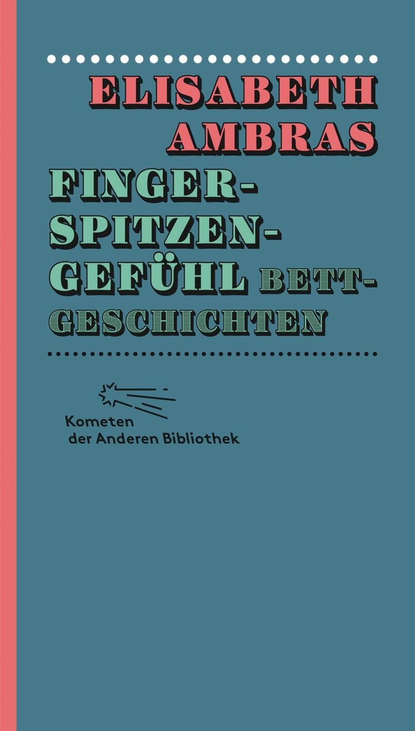 Cover: 9783847730088 | Fingerspitzengefühl | Elisabeth Ambras | Buch | 176 S. | Deutsch