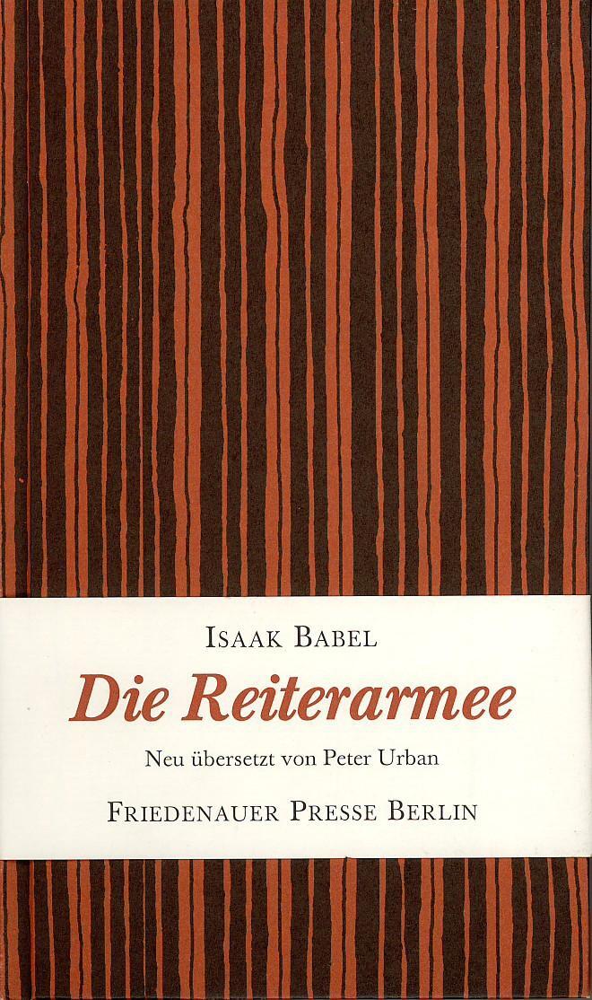 Cover: 9783921592847 | Die Reiterarmee | Isaak Babel | Buch | Friedenauer Presse Winterbuch