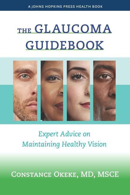 Cover: 9781421445823 | The Glaucoma Guidebook | Expert Advice on Maintaining Healthy Vision