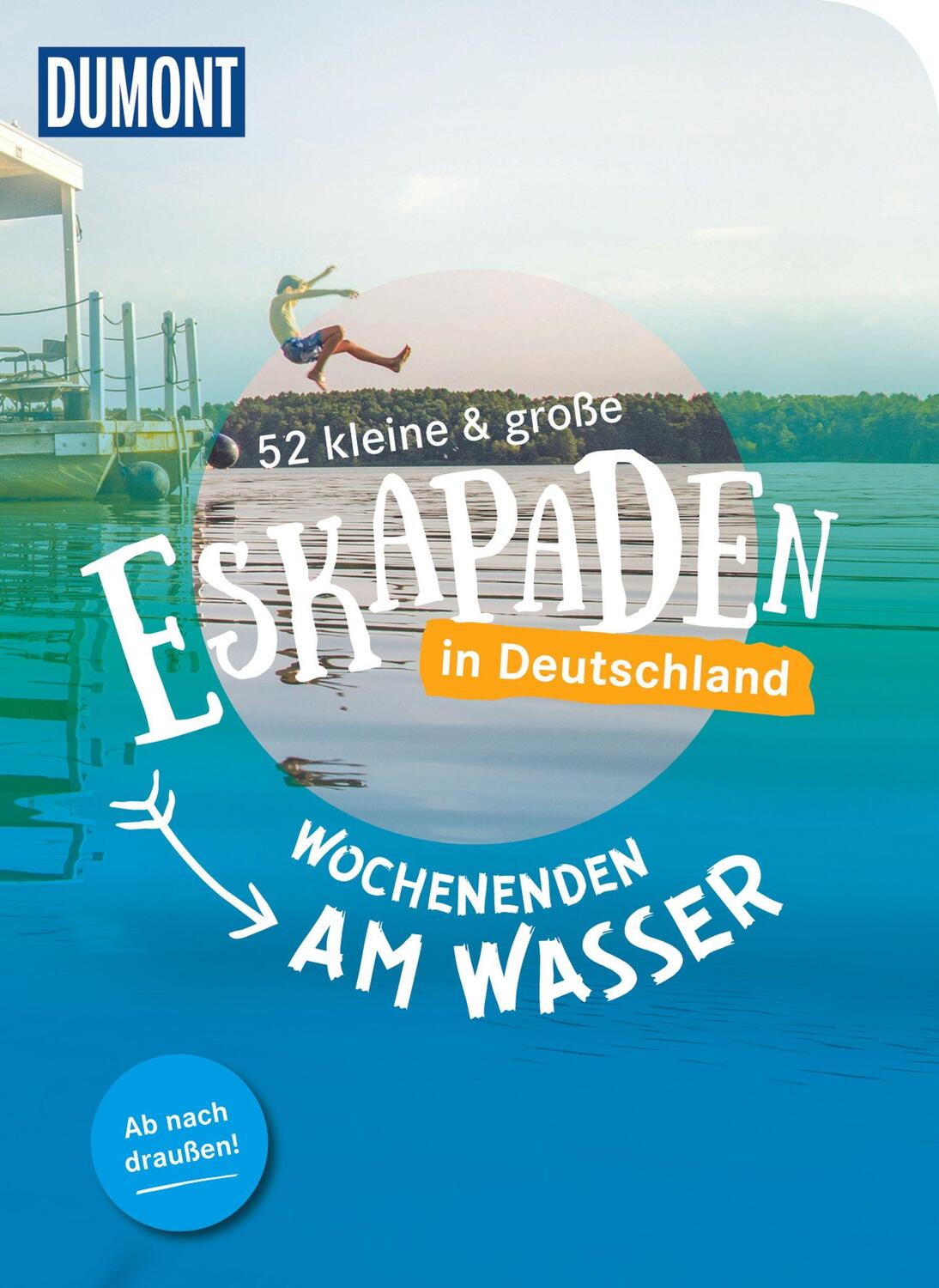Cover: 9783616110219 | 52 kleine & große Eskapaden in Deutschland - Wochenenden am Wasser