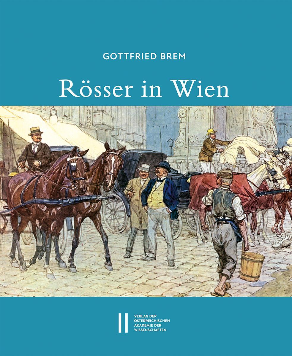 Cover: 9783700189954 | Rösser in Wien | Gottfried Brem | Buch | Deutsch | 2023