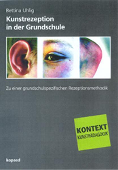 Cover: 9783938028636 | Kunstrezeption in der Grundschule | Bettina Uhlig | Taschenbuch | 2005