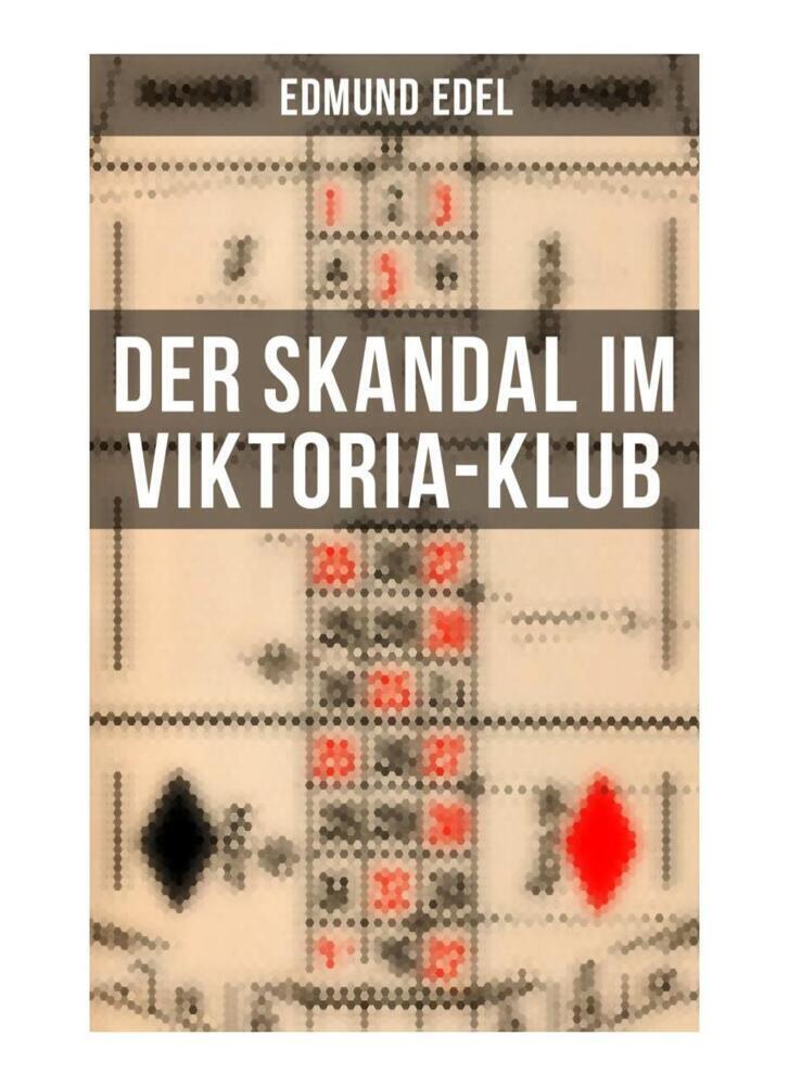 Cover: 9788027261253 | Der Skandal im Viktoria-Klub | Edmund Edel | Taschenbuch
