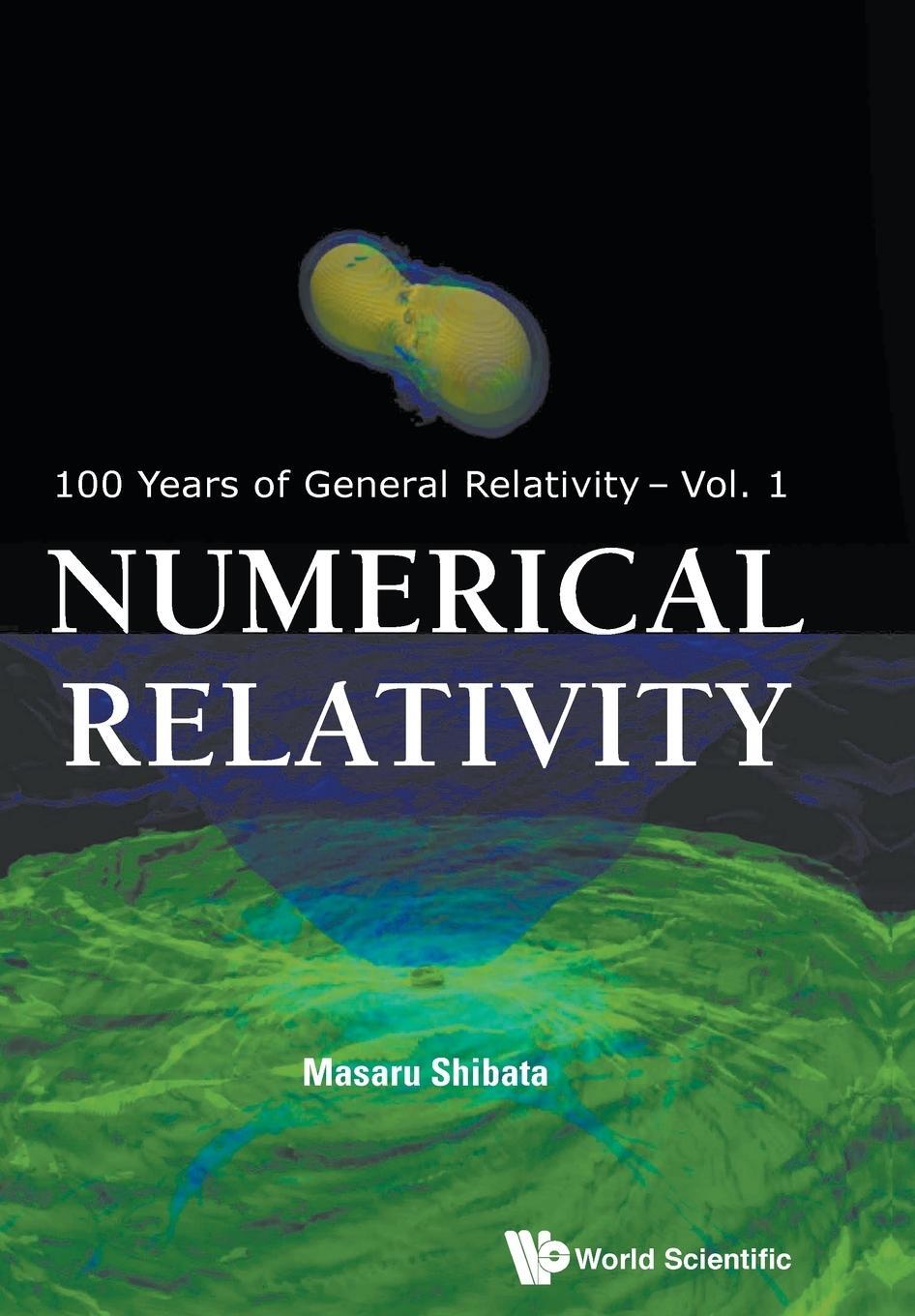 Cover: 9789814699723 | NUMERICAL RELATIVITY | Masaru Shibata | Taschenbuch | Paperback | 2015