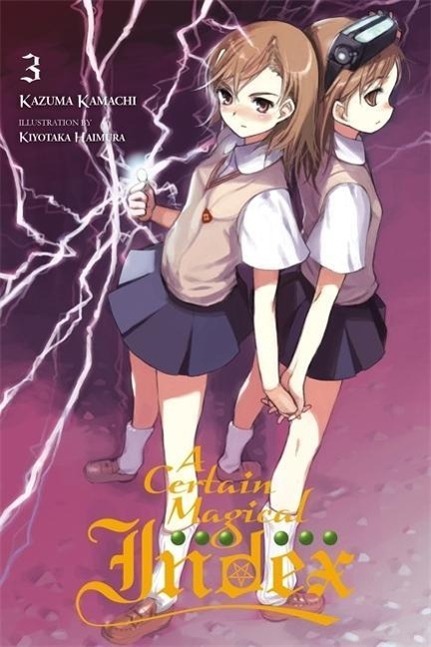 Cover: 9780316340540 | A Certain Magical Index, Vol. 3 (light novel) | Kazuma Kamachi | Buch
