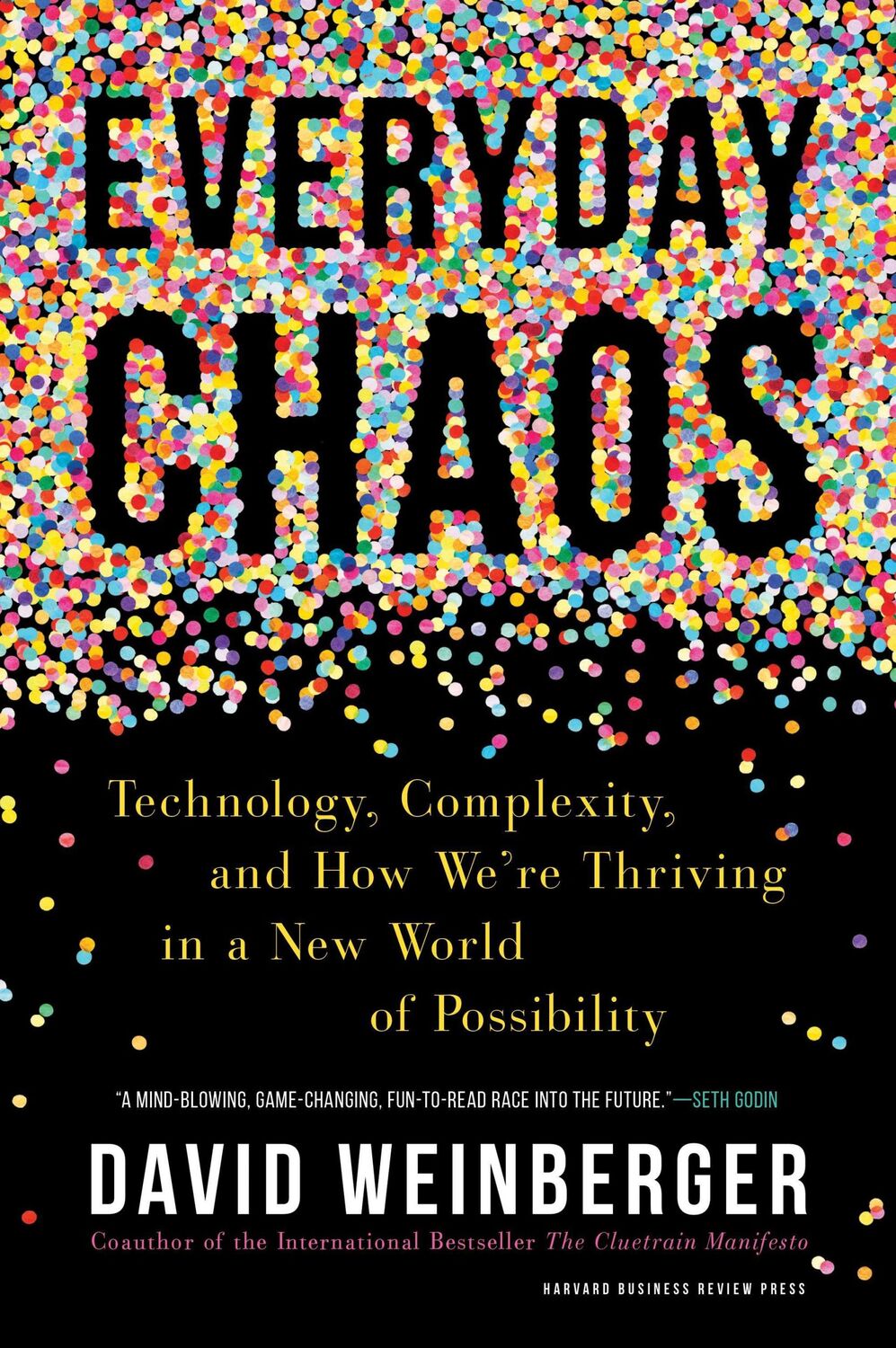 Cover: 9781633693951 | Everyday Chaos | David Weinberger | Buch | Gebunden | Englisch | 2019