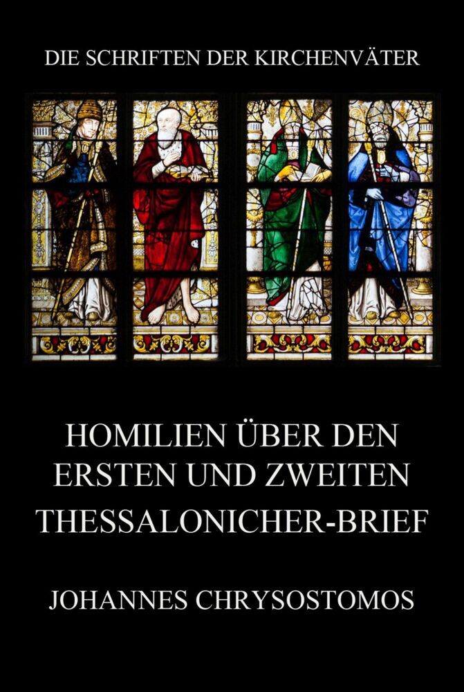 Cover: 9783849668075 | Homilien über den ersten und zweiten Thessalonicher-Brief | Buch