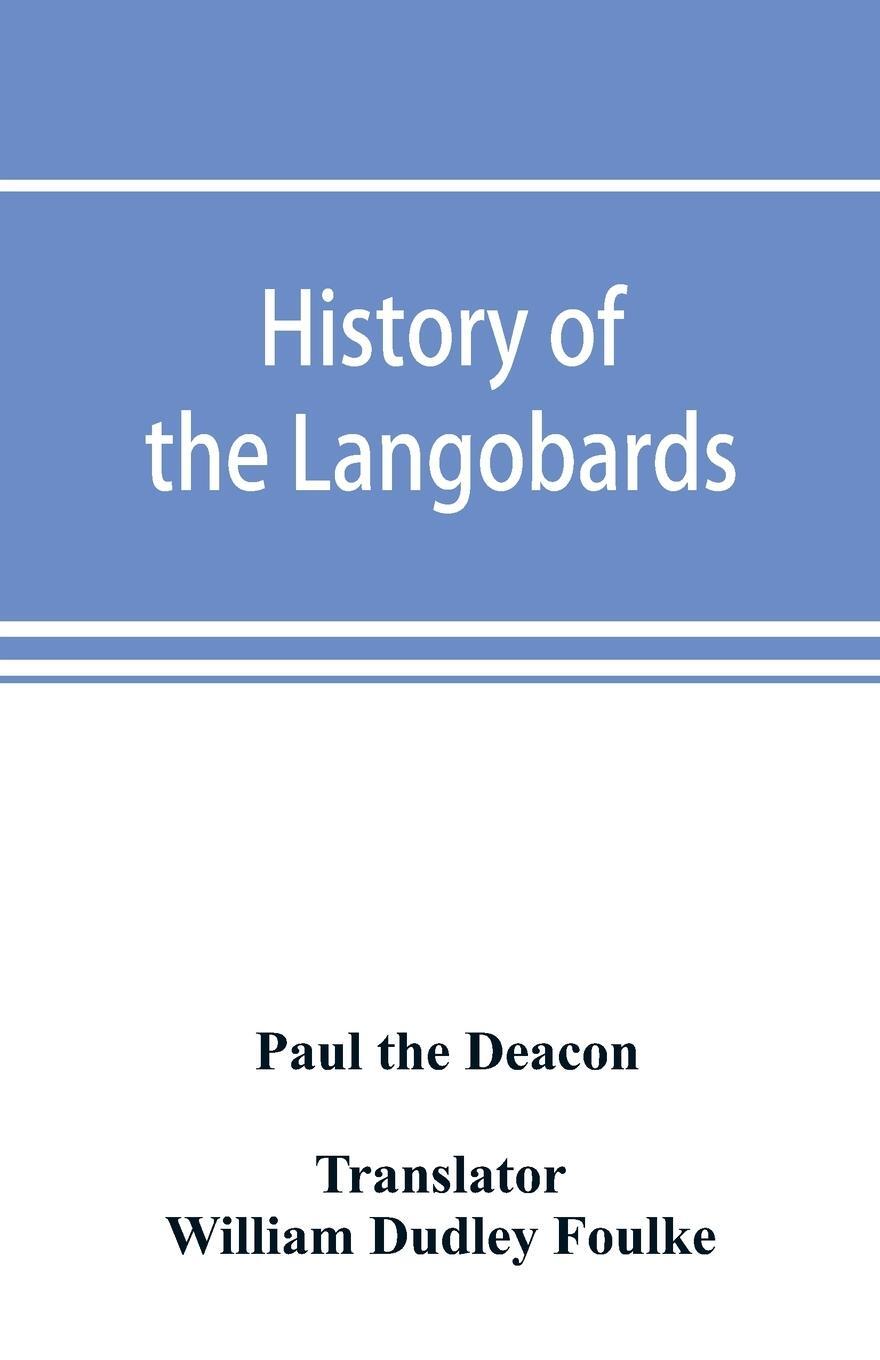 Cover: 9789353891893 | History of the Langobards | Paul The Deacon | Taschenbuch | Paperback