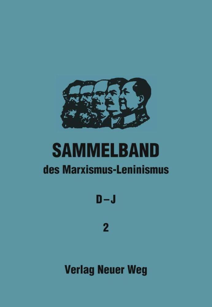 Cover: 9783880214552 | Sammelband des Marxismus-Leninismus | D-J, Band 2 | Willi Dickhut