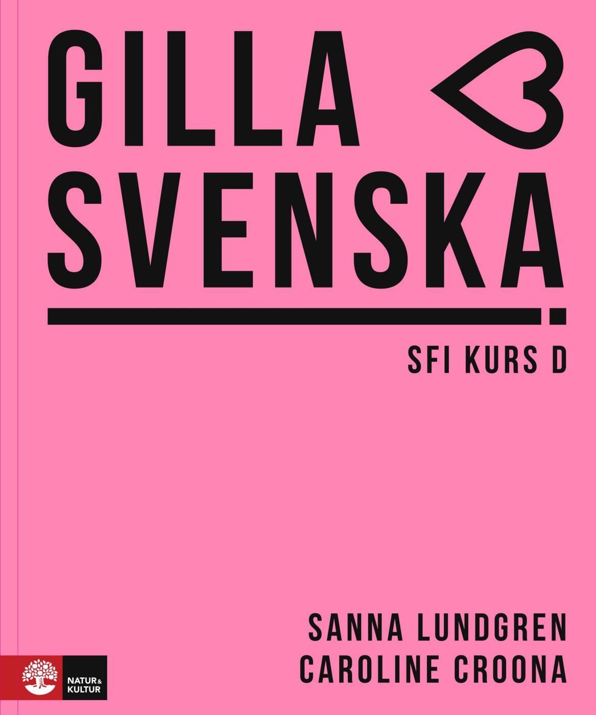 Cover: 9783125278035 | Gilla svenska kurs D (B2-C1). Kursbuch mit Online-Material | Lundgren